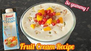 Fruit Cream Recipe  Fruit Salad Recipe  How to make Fruit Cream with Amul Fresh Cream  Amul