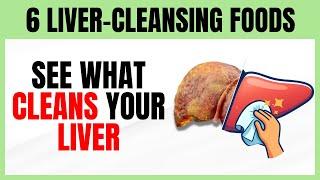 6 Foods to Detox Your Liver Naturally at Home  Fight Fatty Liver Disease