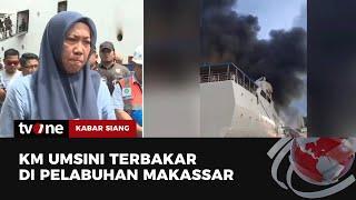 Kondisi Terkini Pasca Kebakaran KM Umsini di Pelabuhan Makassar  Kabar Siang tvOne