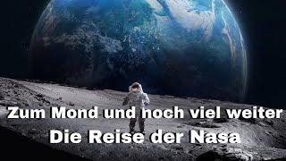 Zum Mond und noch viel weiter Die Reise der Nasa - Universum Doku