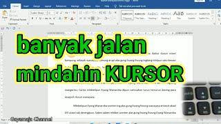 Ga Cuma Satu  Cara Memindahkan Kursor