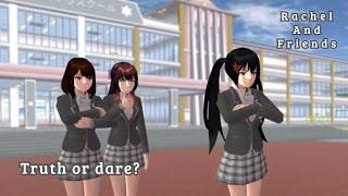 Rachel and Friends  Truth or dare?  SAKURA SCHOOL SIMULATOR