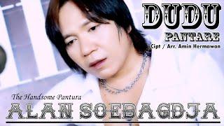 DUDU PANTARE ORIGINAL VIDEO CLIP - ALAN SOEBAGDJA 2023