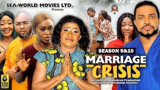 MARRIAGE CRISIS SEASON 9&10 {NEW TRENDING MOVIE} - 2023 LATEST NIGERIAN NOLLYWOOD MOVIES