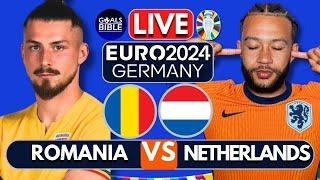 ROMANIA vs NETHERLANDS LIVE  EURO 2024  Full Match LIVE Today