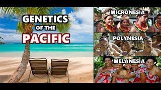 Genetic History of the Pacific Islands Melanesia Micronesia and Polynesia