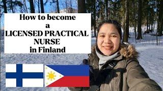 Q&A 4  How to become a Licensed Practical Nurse in Finland  Filipino in Finland