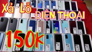 Xả Lỗ Điện Thoại Giá Rẻ Từ 150k Bao Ship Không Cọc Lh 0819789222