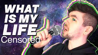 What Is My Life jacksepticeye Censored