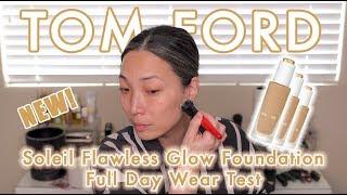 TOM FORD - Soleil Flawless Glow Foundation Full Day Wear Test