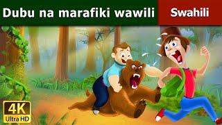 Dubu na marafiki wawili  The bear and two friends  in Swahili  Swahili Fairy Tales