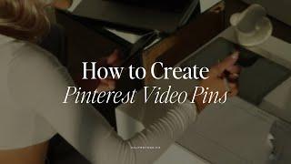 How to Create Pinterest Video Pins