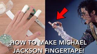 How To Make Michael Jackson Fingertape - 3 Easy Steps To Make - Michael Jackson DIY and About