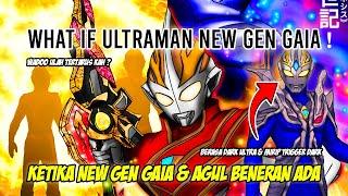 WHAT IF NEW GEN GAIA & AGUL BENERAN ADA  KEREN BANGET WEI - Bahas Fanmade Ultraman New Gen Gaia