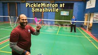 PickleMinton at Smashville