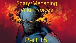 ScaryMenacing Villain Voices Part 15