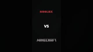 Roblox vs Minecraft 🫣#roblox #fyp #foryou #robloxshorts #minecraft #debate #vs #robloxedit ￼