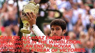 Carlos Alcaraz emerged victorious in the Wimbledon ending Novak Djokovics streak of victories.