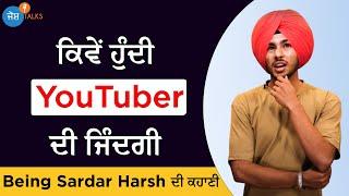 YouTube ਦੀ ਕਮਾਈ ਤੋਂ ਲਾਇਆ ਕਰਜ਼ਾ  Harshdeep Youtuber  @BeingSardarofficial @BEINGBRANDOFFICIAL Josh Talks Punjabi