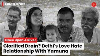 Yamuna River Delhi Revisiting The Relationship Between Yamuna And Delhi