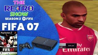 FIFA 07 PlayStation 2XBOX 360  THE NEW FIFA  The Retro Show Season 2 FIFA 1996-2023