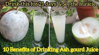 Ash Gourd Juice  Benefits of Ash Gourd Juice  Winter Melon Juice