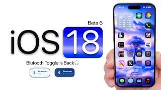 iOS 18 Beta 6 is Out - Whats New?