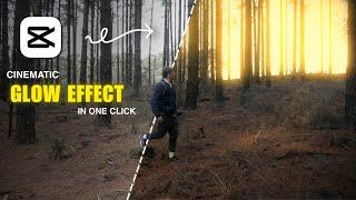 Capcut Cinematic Glow Effect Tutorial  Viral Reels Video Glow Effect in Capcut  Dreamy Glow Effect