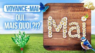 VOYANCE MAI - Oui... Mais quoi ??