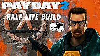 Payday 2 - Half Life Build with Predator 12G and The Bronco .44 revolver  from Speed Mcweed