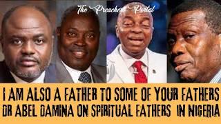 ABEL DAMINA ON SPIRITUAL FATHER SPIRITUAL FATHERISM IN NIGERIA WHO IS A SPIRITUAL FATHER?