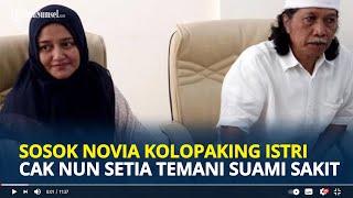 SOSOK Novia Kolopaking Istri Cak Nun yang Setia Dampingi Saat Suami Sakit Artis dan Penyanyi Senior