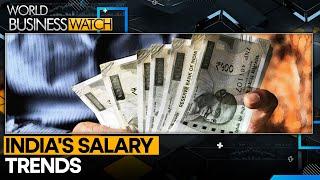 Indias Salary Growth Outpaces Vietnam And Other Countries  World Business Watch  WION