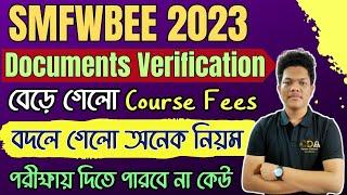 SMFWBEE Document Verification 2023  SMFWBEE 2023 Form Fill Up  SMFWBEE 2023 Exam Date