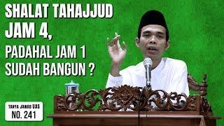 Bolehkah Shalat Tahajjud Jam 4 Pagi? Tanya Jawab UAS #241