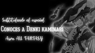 Conoces a Denki UA FANTASY asmr subtitulado al español denki kaminari Pt.2