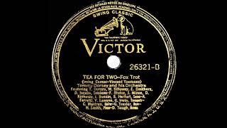 1939 Tommy Dorsey - Tea for Two