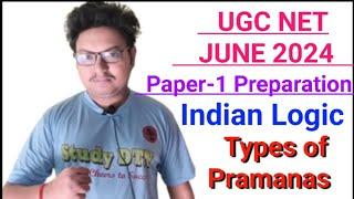 Indian Logic  Types of Pramanas  UGC NET Paper 1  UGC NET June 2024  বাংলায়  #ugcnetpaper1