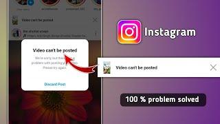 Fix Instagram Video Cant be Posted Problem