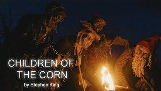 Children of the Corn  by Stephen King