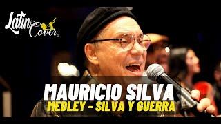 Latin Cover Mauricio Silva - Medley Silva y Guerra Panamá 2022