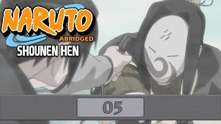 Naruto Abridged Shounen Hen - Episode 05  SleepySouls