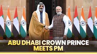 LIVE  Crown Prince of Abu Dhabi meets PM Modi