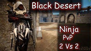 Black Desert. Ninja PvP 2x2 in Arshi arena