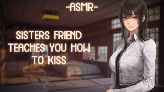 ASMR ROLEPLAY older sisters friend teaches you how to kiss binauralF4A