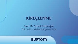 Fizik Tedavi ve Rehabilitasyon Uzmanı Dr. Serhat Gençdoğan - Kireçlenme