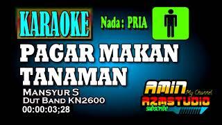 PAGAR MAKAN TANAMAN  Karaoke Nada Pria  Mansyur S