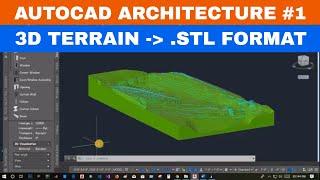 AUTOCAD ARCHITECTURE #1CREATE 3D TERRAIN FROM CONTOUR LINES & EXPORT 3D TERRAIN TO STL FORMAT