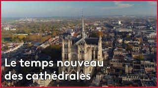 Le temps nouveau des cathédrales