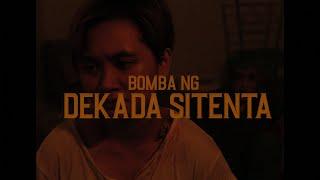 BOMBA NG DEKADA SITENTA Short Film